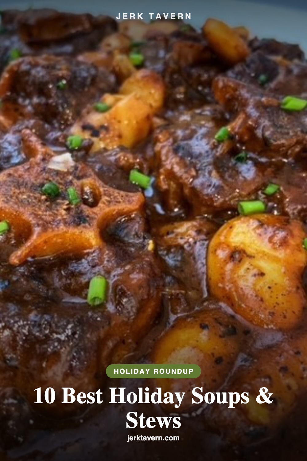 10 Best Holiday Soups and Stews - Jerk Tavern holiday roundup pin