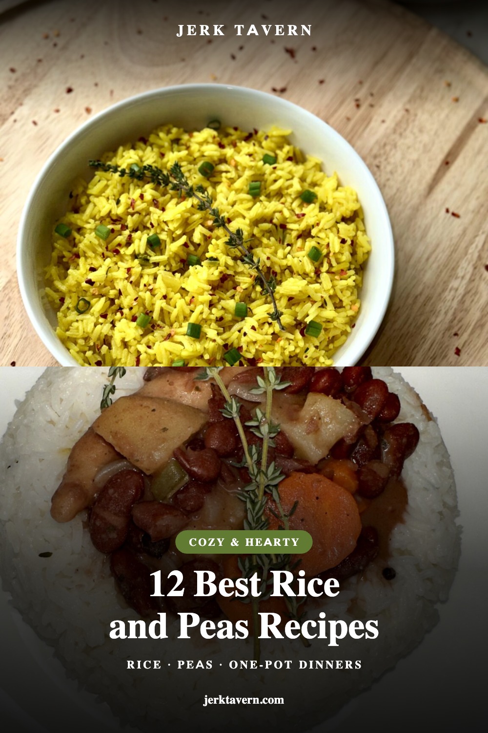 Jerk Tavern pin: golden one-pot curry rice on top and Jamaican stew peas with red kidney beans over white rice below, titled 12 Best Rice and Peas Recipes