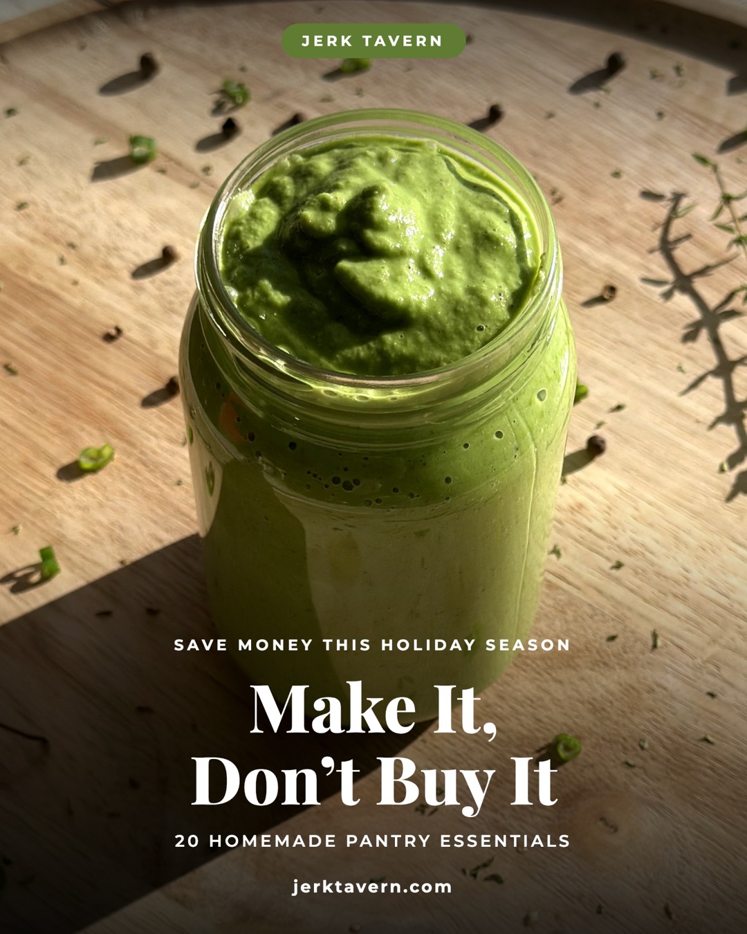Make it, don’t buy it: 20 homemade pantry essentials with Caribbean green seasoning to save money this holiday season